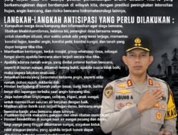 Antisipasi dan Mitigasi Badai Siklon Tropis, Kapolres Musi Rawas Sampaikan 12 Himbauan Kepada Masyarakat