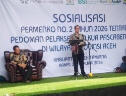 Kementerian UMKM Sosialisasikan Pedoman KUR Pasca-Bencana 2026 di Aceh Tamiang