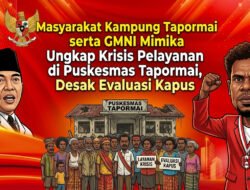 Puskesmas Ada, Pelayanan Hilang: Kapus Tak Terlihat, Pemda Mimika Dipertanyakan di Tapormai