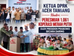 Ketua DPRK Aceh Tamiang Hadiri Peresmian 1.061 Koperasi Merah Putih oleh Presiden Prabowo Secara Daring