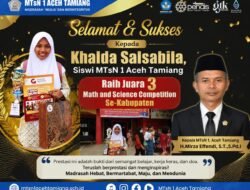 Khalda Salsabila, Siswi MTsN 1 Aceh Tamiang, Raih Juara 3 Math and Science Competition Tingkat Kabupaten
