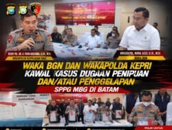 Waka BGN Dan Wakapolda Kepri Kawal Kasus Dugaan Penipuan Dan/atau Penggelapan SPPG MBG Di Batam